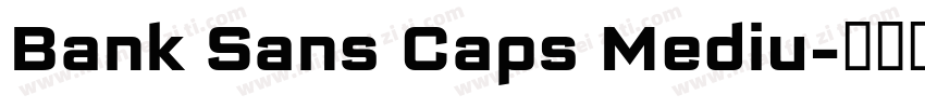 Bank Sans Caps Mediu字体转换